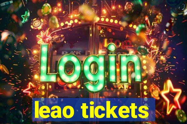 leao tickets